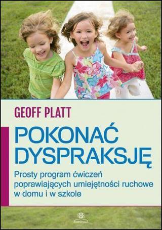 Pokonać dyspraksję. Prosty program ćwiczeń