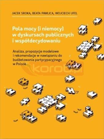 Pola mocy (i niemocy) w dyskursach publicznych...