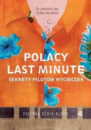 Polacy last minute. Sekrety pilotów wycieczek