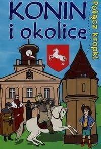 Połącz kropki. Konin i okolice