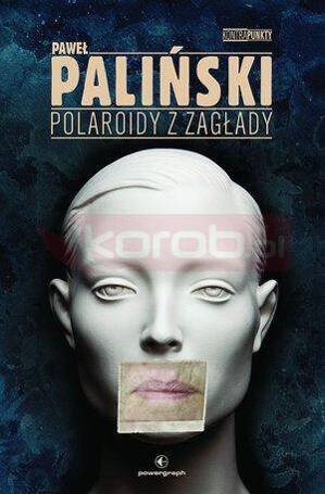 Polaroidy z zagłady