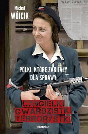 Polki, które zabijały dla sprawy