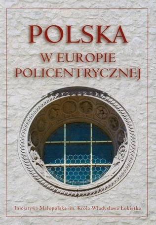 Polska w Europie policentrycznej