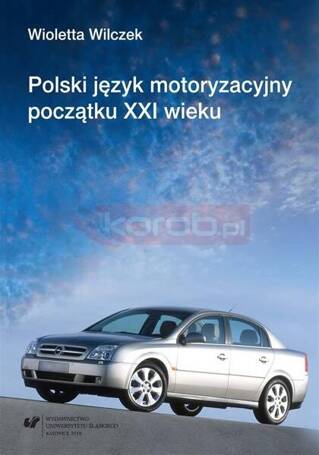 Polski język motoryzacyjny początku XXI wieku