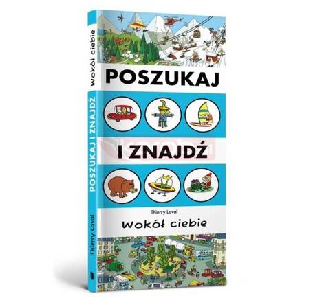 Poszukaj i znajdź. Wokół Ciebie