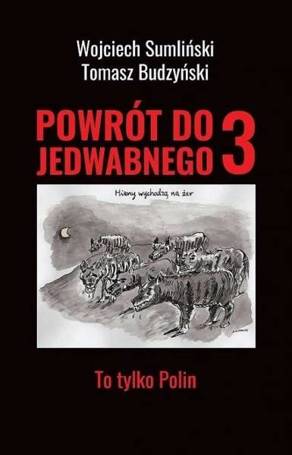 Powrót do Jedwabnego 3 To tylko Polin