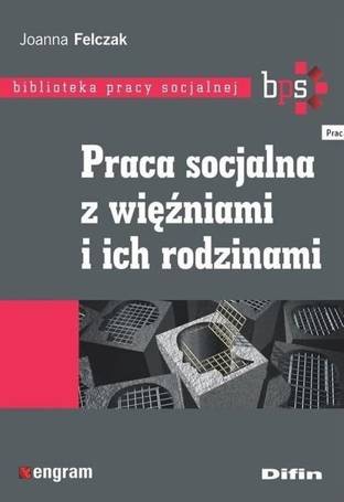 Praca socjalna z więźniami i ich rodzinami