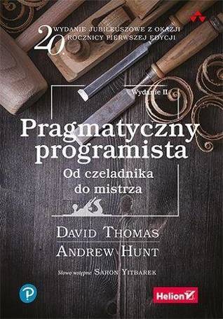 Pragmatyczny programista. Od czeladnika do mistrza