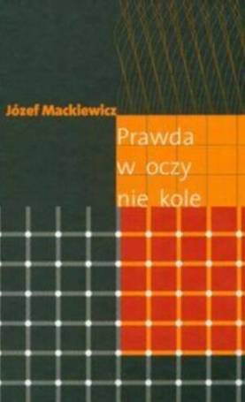 Prawda w oczy nie kole