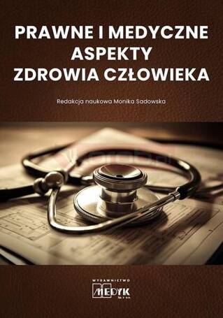 Prawne i medyczne aspekty zdrowia człowieka