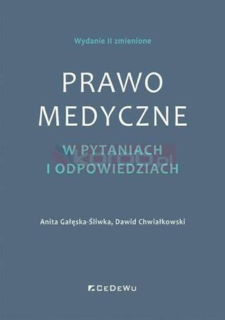 Prawo medyczne w pytaniach i odpowiedziach w.2