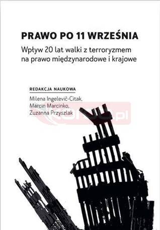 Prawo po 11 września. Wpływ 20 lat walki...