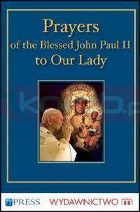 Prayers to the Blessed Virgin Mary - John Paul II