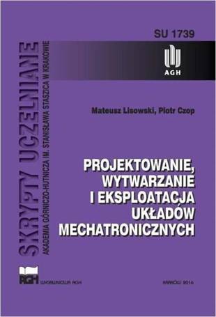 Projektowanie, wytwarzanie i eksploatacja układów