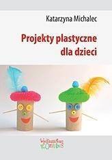 Projekty plastyczne dla dzieci