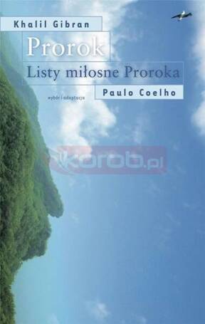 Prorok. Listy miłosne Proroka