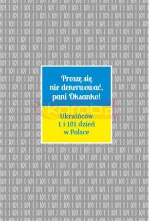 Proszę się nie denerwować, pani Oksanko!