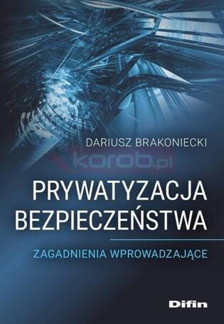 Prywatyzacja bezpieczeństwa