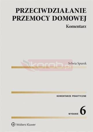 Przeciwdziałanie przemocy domowej. Komentarz w.6