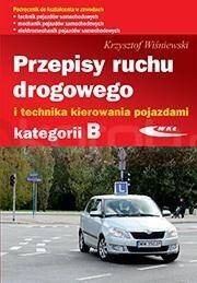 Przepisy ruchu drogowego i technika.. kat.B w.2023