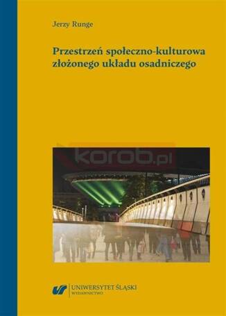 Przestrzeń społeczno-kulturowa złożonego układu...