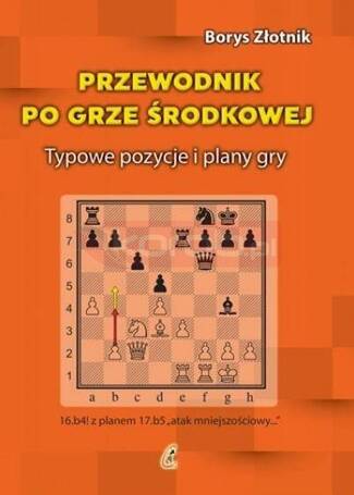 Przewodnik po grze środkowej