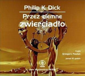 Przez ciemne zwierciadło. Książka audio CD MP3