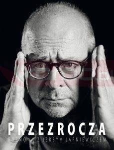 Przezrocza. Rozmowy z Jerzym Jarniewiczem