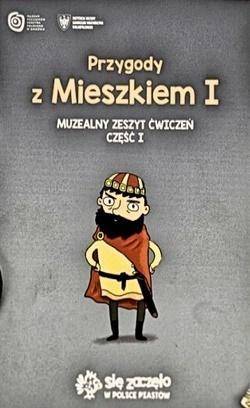 Przygody z Mieszkiem I Muzealny zeszyt ćw. cz.1