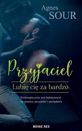 Przyjaciel. Lubię cię za bardzo