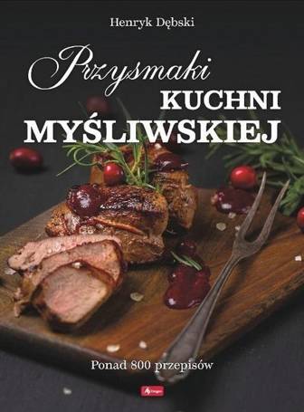 Przysmaki kuchni myśliwskiej