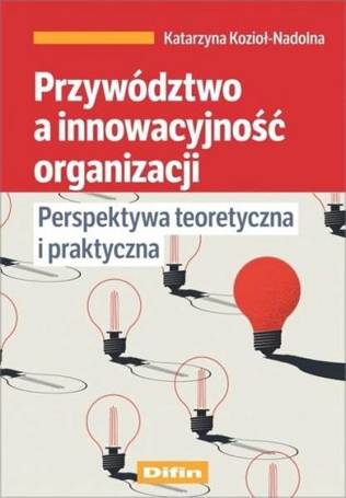 Przywództwo a innowacyjność organizacji