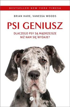 Psi geniusz. Dlaczego psy są mądrzejsze niż..