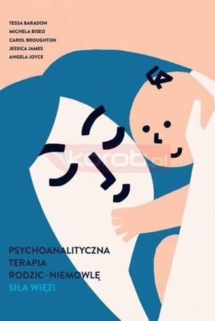 Psychoanalityczna terapia rodzic-niemowlę