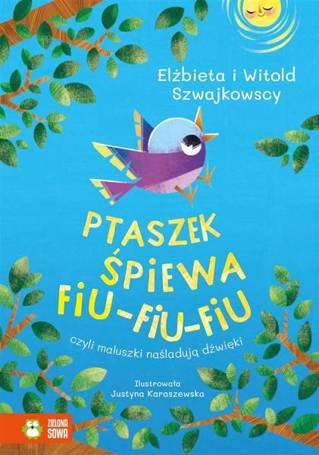 Ptaszek śpiewa fiu-fiu-fiu