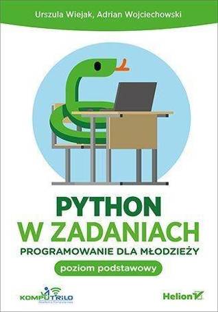 Python w zadaniach. Programowanie dla młodzieży PP