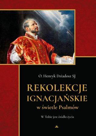 Rekolekcje ignacjańskie w świetle Psalmów