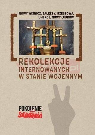 Rekolekcje internowanych w stanie wojennym