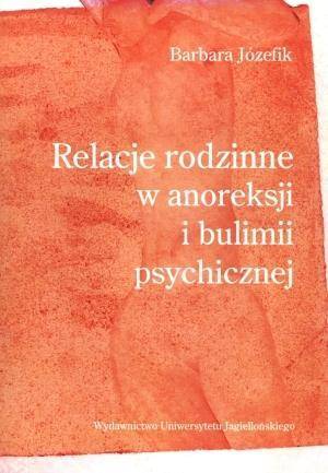 Relacje rodzinne w anoreksji i bulimii psychicznej