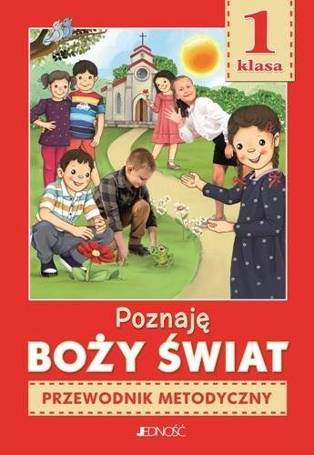 Religia SP 1 Poznaję Boży świat. Przewodnik