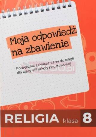 Religia SP 8 podr. Moja odpowiedź na zbawienie