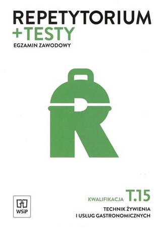 Repetytorium i testy egz. Technik żywienia T.15