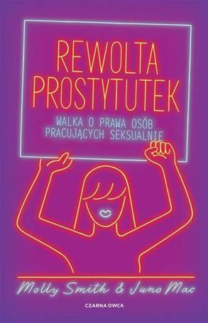 Rewolta prostytutek. Walka o prawa osób..