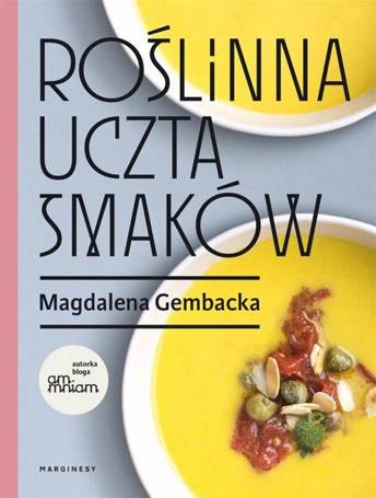 Roślinna uczta smaków