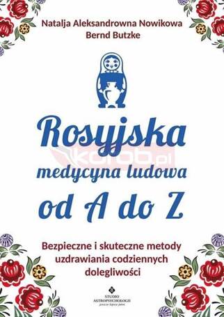 Rosyjska medycyna ludowa do A do Z