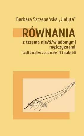 Równania z trzema nie/ś/wiadomymi mężczyznami