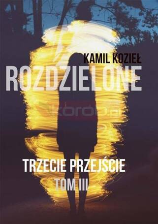 Rozdzielone T.3 Trzecie przejście