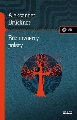 Różnowiercy polscy. Szkice obyczajowe i literackie