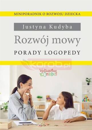 Rozwój mowy. Porady logopedy