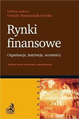 Rynki finansowe. Organizacja instytucje uczestnicy